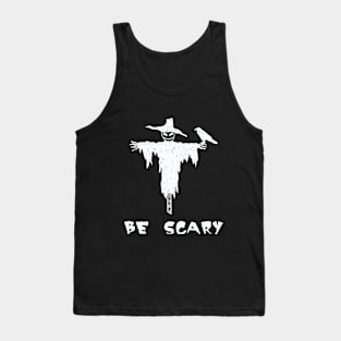 Halloween - Be Scary Tank Top